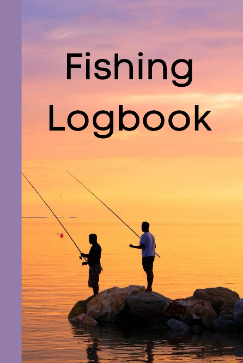 Fishing Logbook: Keep a record of your catch when our fishing all day in this logbook journal | Great gift for the fisherman in your life