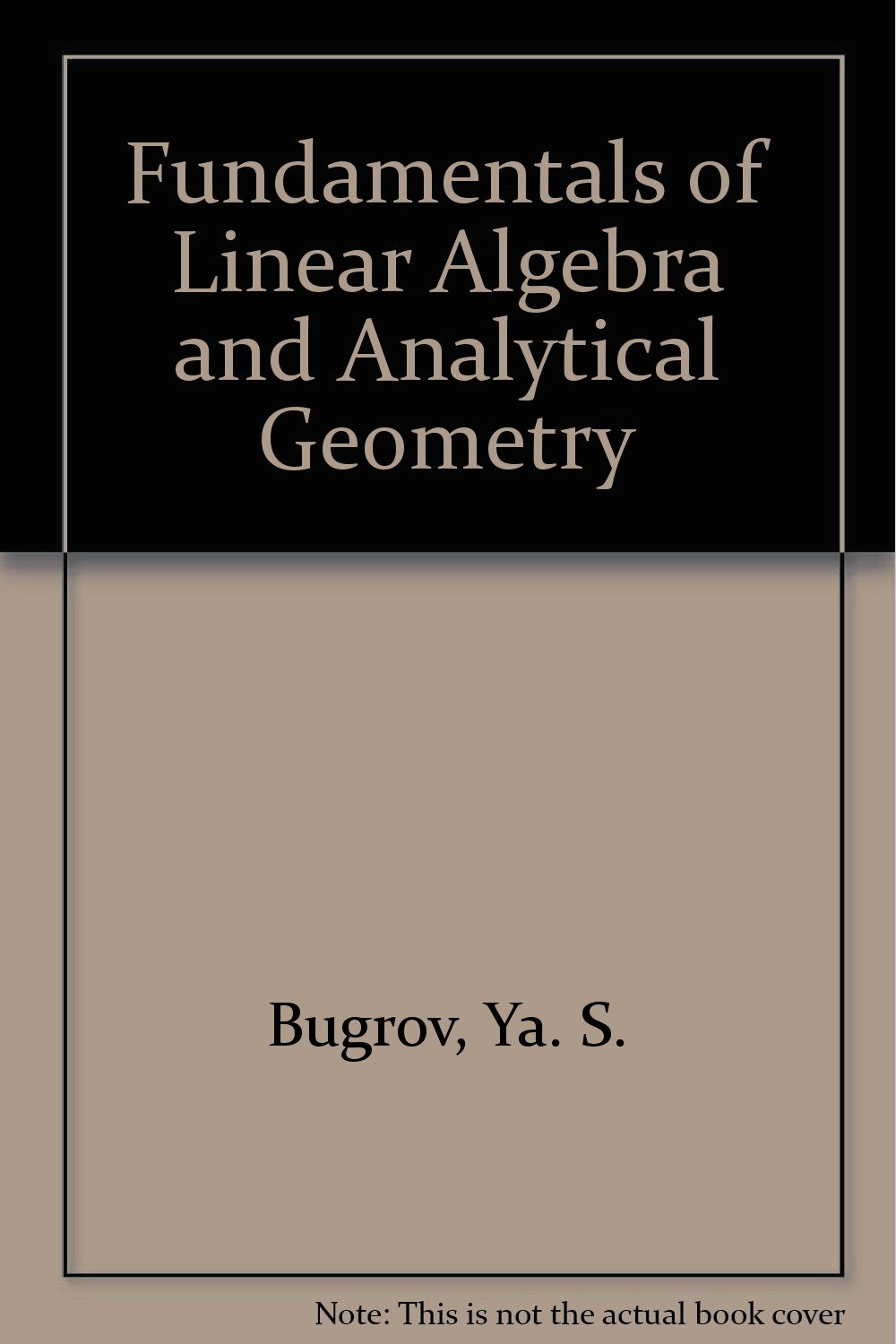 Buy Fundamentals of Linear Algebra and Analytical Geometry — BookShops.in