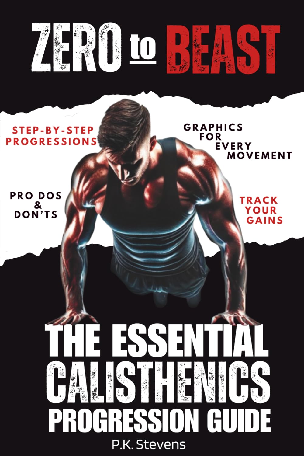 Zero to Beast: The Essential Calisthenics Progression Guide