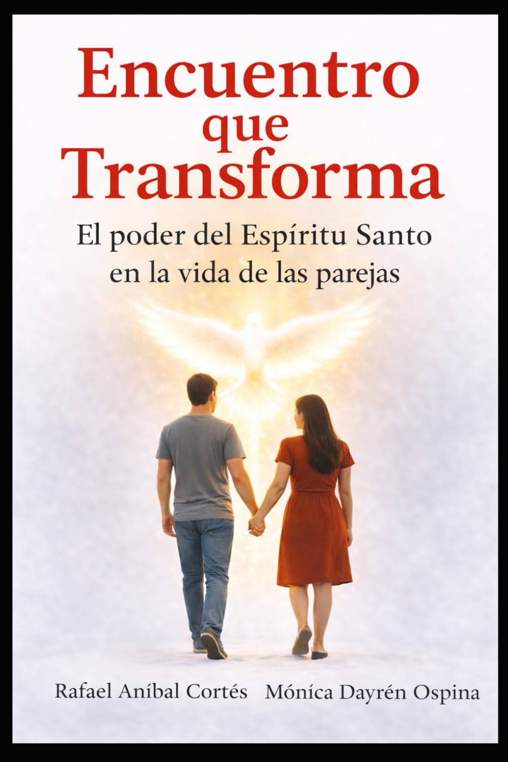 Encuentro que Transforma: El poder del Espíritu Santo en la vida de las parejas
