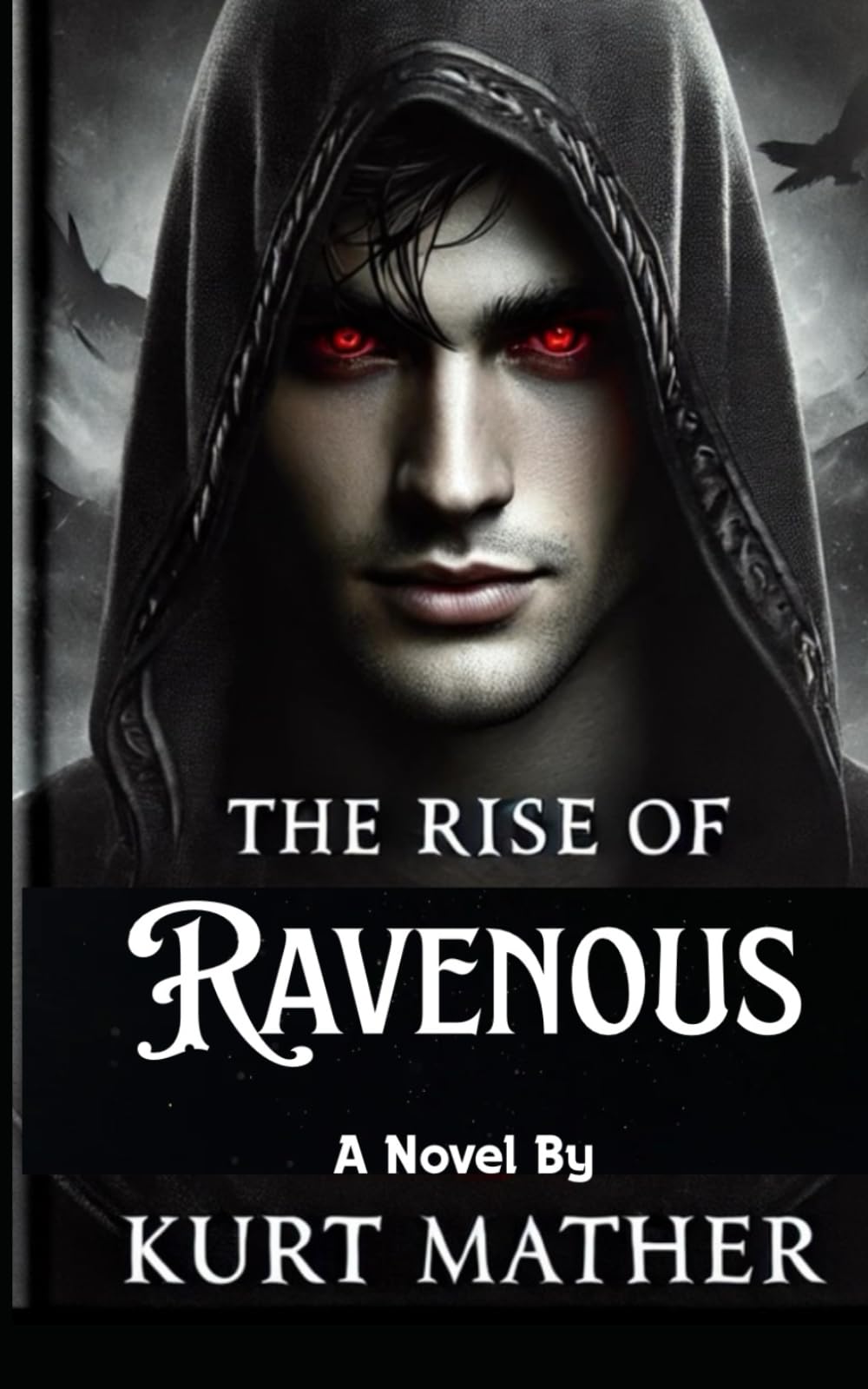 The Rise Of Ravenous - Kurt Mather - Kurt Mather - SIGNED - Good - Paperback