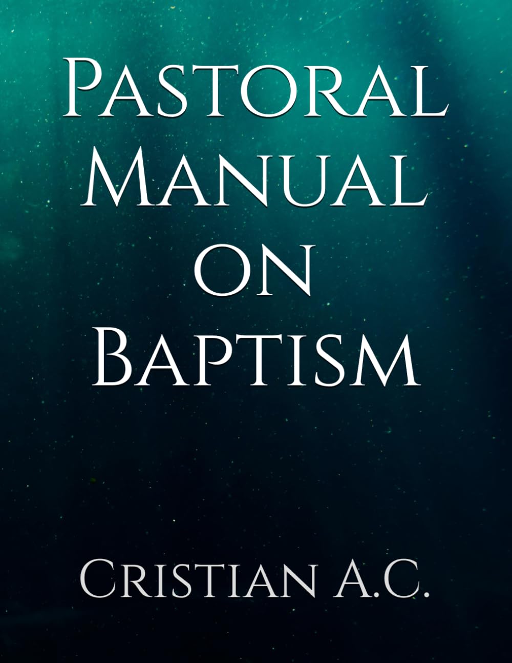 Pastoral Manual on Baptism