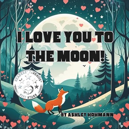I Love You To The Moon!