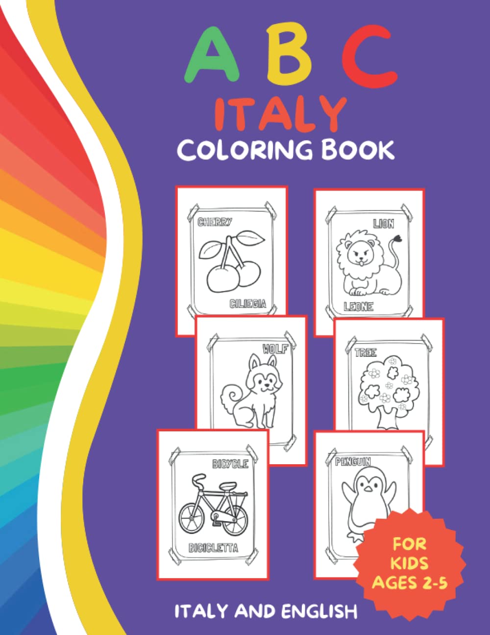 Italy ABC Coloring Book for Kids Ages 2-5: First Italian Alphabet Book for Children, Bilingual English Italian Coloring Pages.
