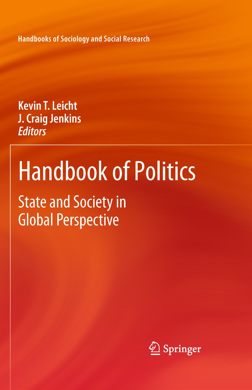 Handbook of Politics: State and Society in Global Perspective (Handbooks of Sociology and Social Research) (English Edition)