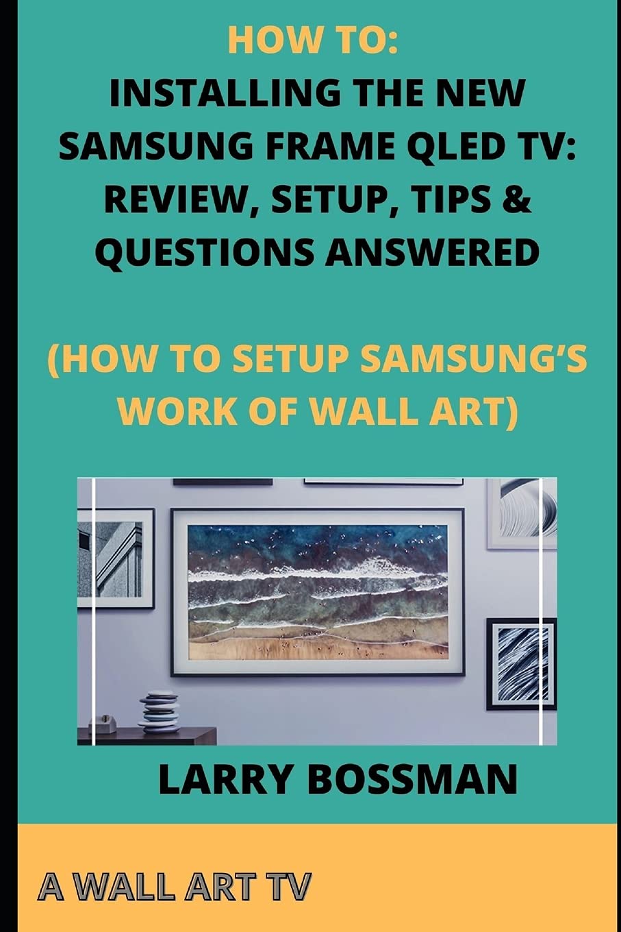 Buy How to Installing the New Samsung Frame Qled Tv Review, Setup