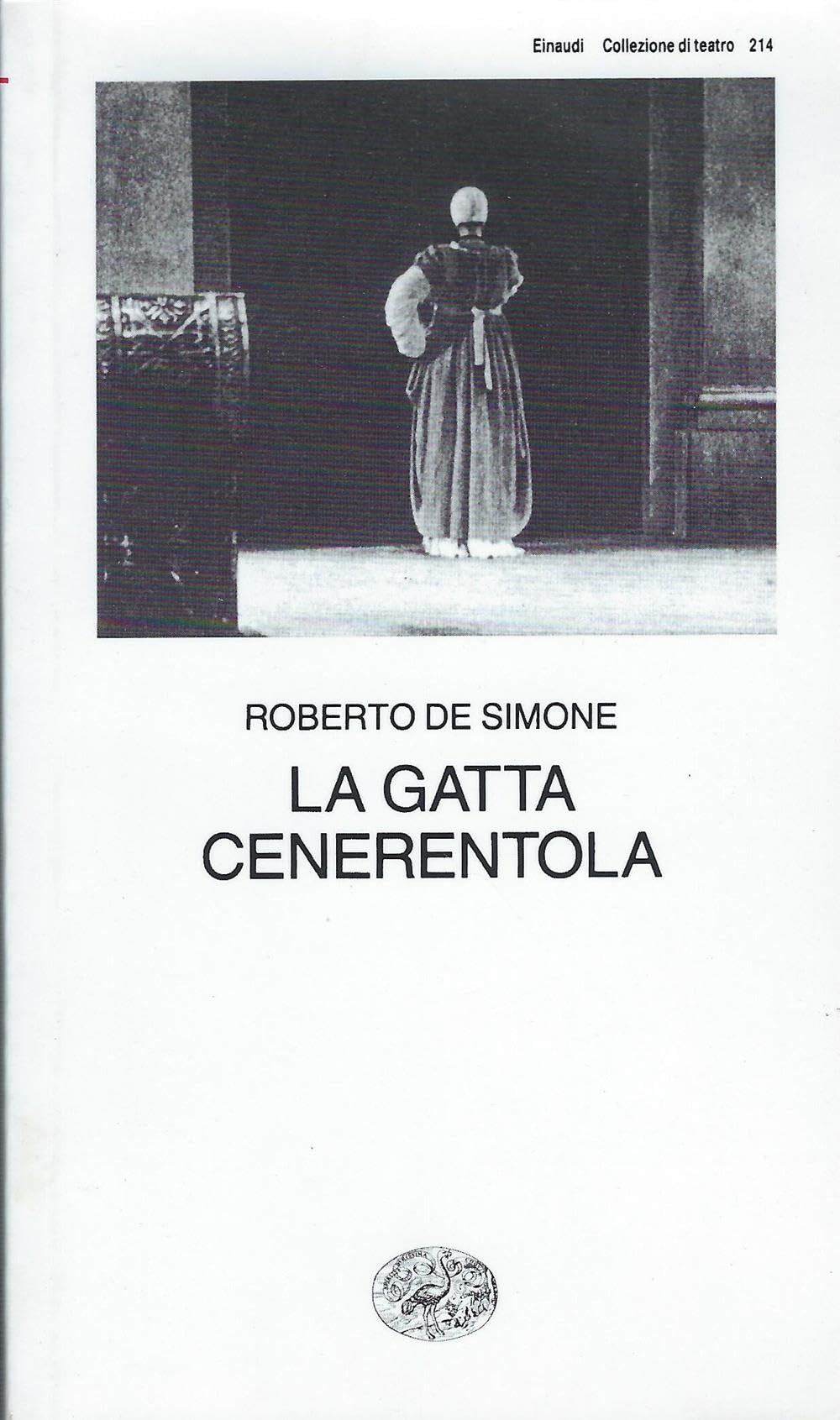 La gatta Cenerentola. Favola in musica in tre atti