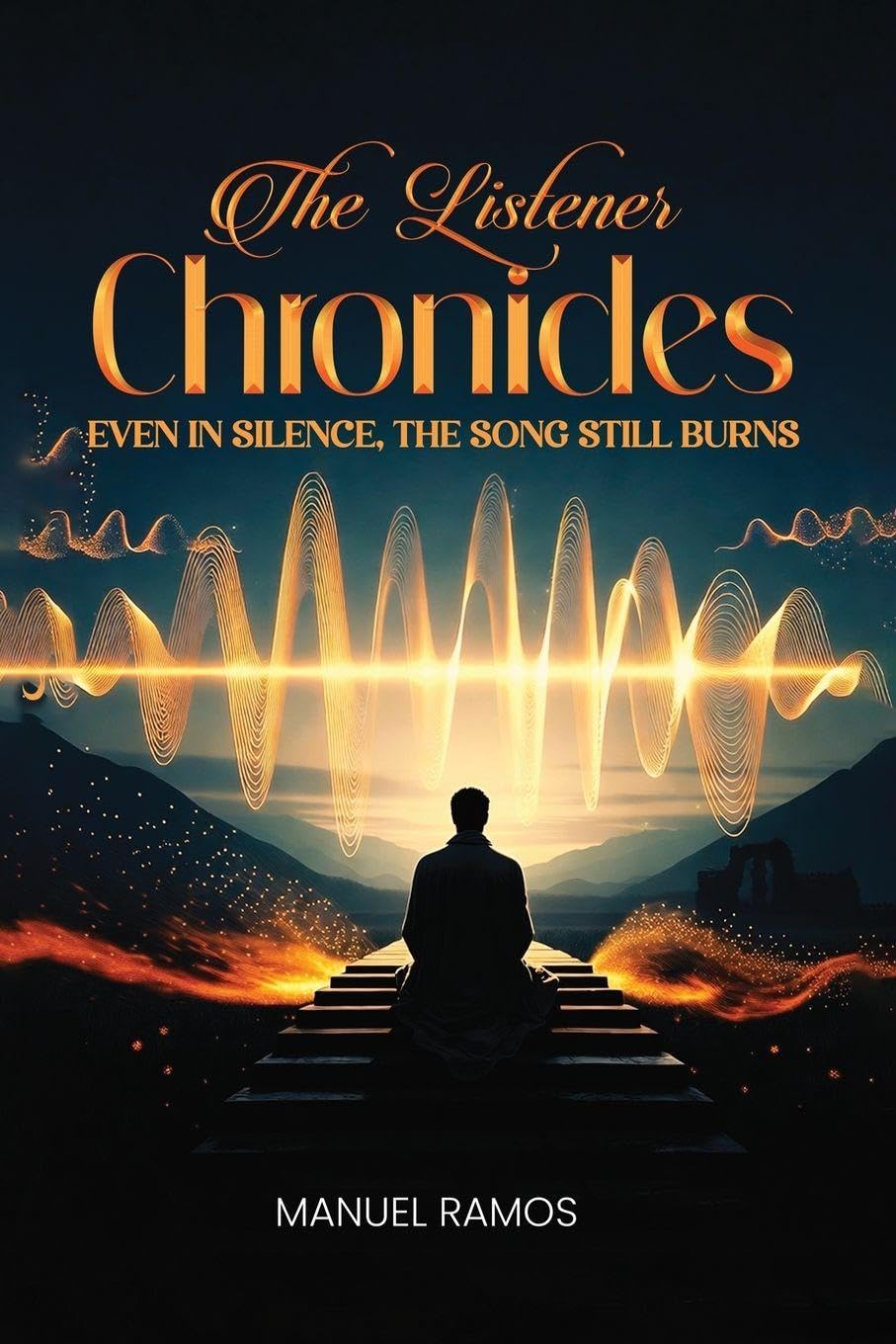 The Listener Chronicles: Even in Silence, the Song Still Burns