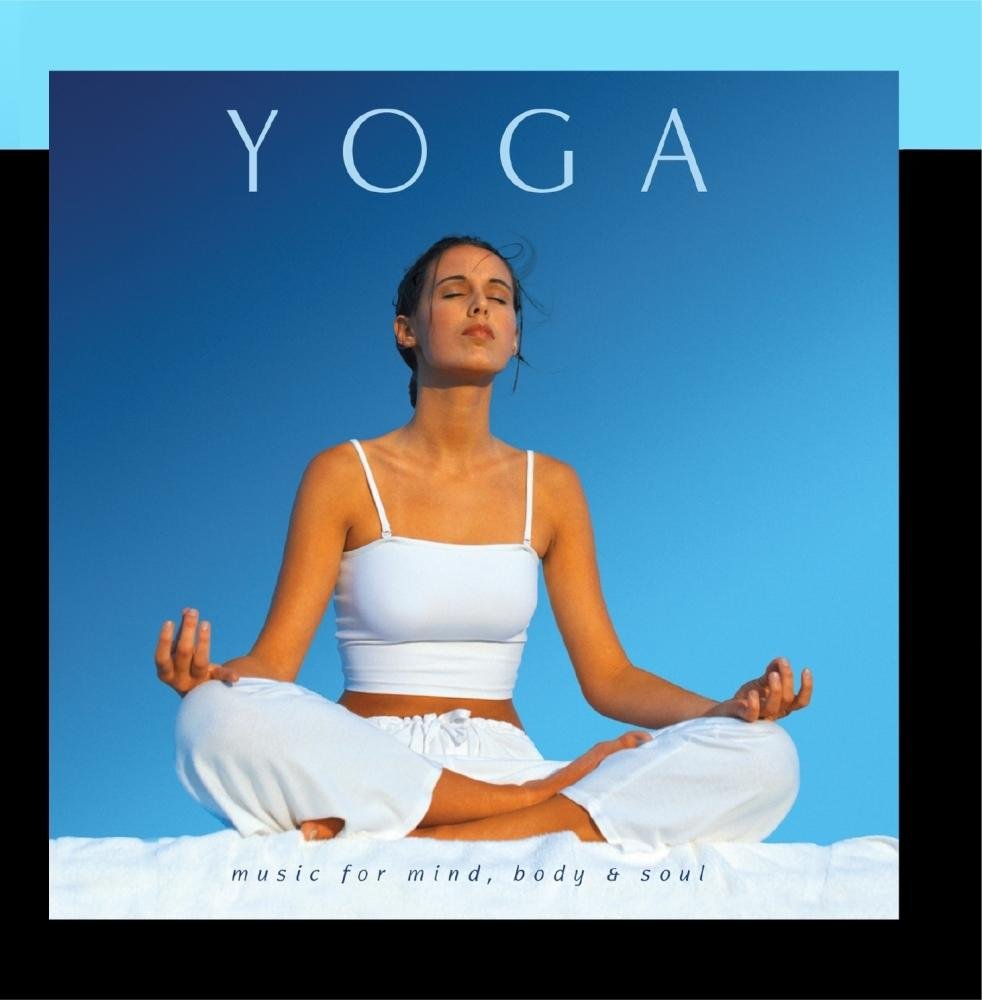 Yoga: Music for the Mind Body & Soul [Audio CD]