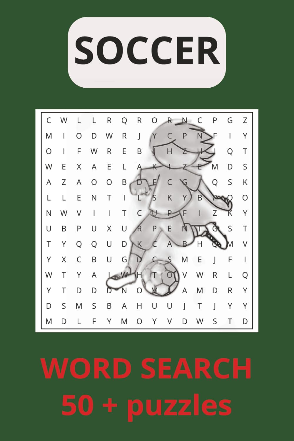 soccer word search 495: 495 Words, 55 Puzzles of Soccer Fun for All Ages