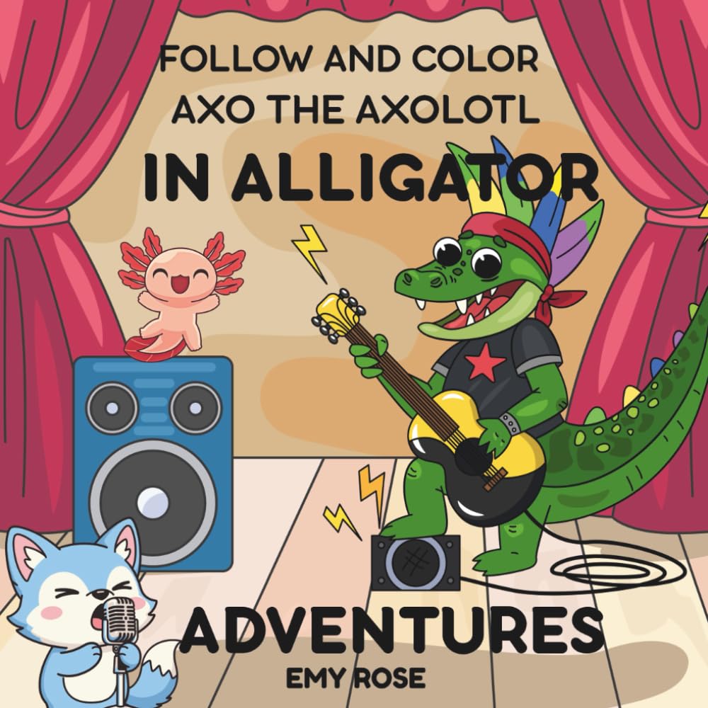 Axo The Axolotl In Alligator Adventures: Find Axo the Axolotl On Every Page
