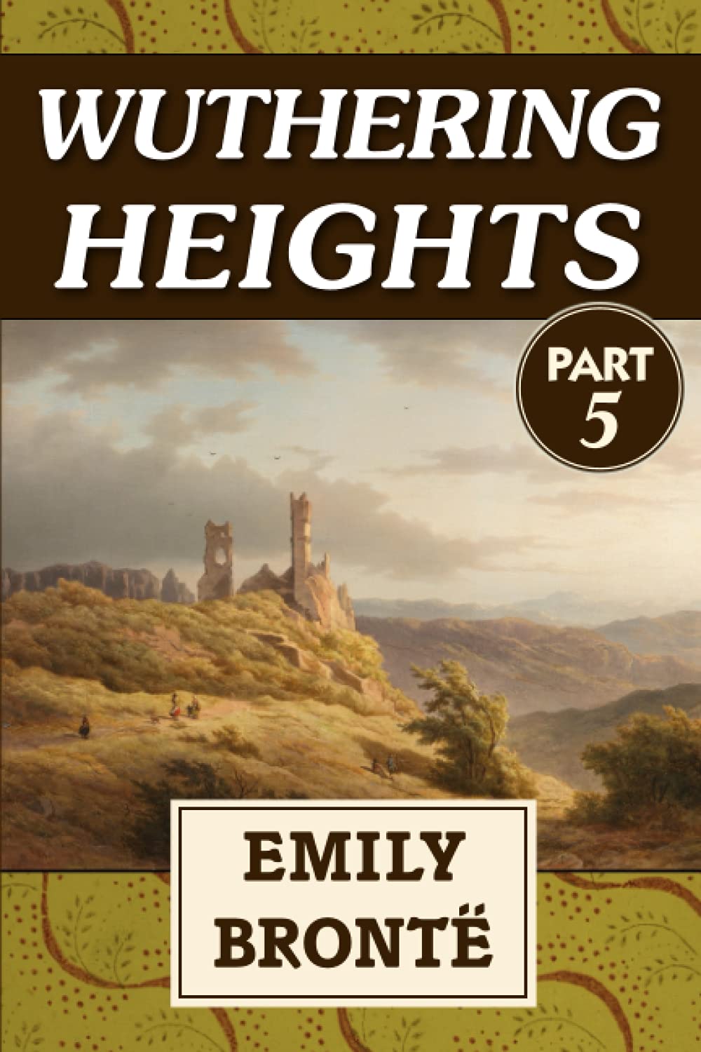 Wuthering Heights VOL 5: Super Large Print Edition for Low Vision Readers with a Giant Easy to Read Font
