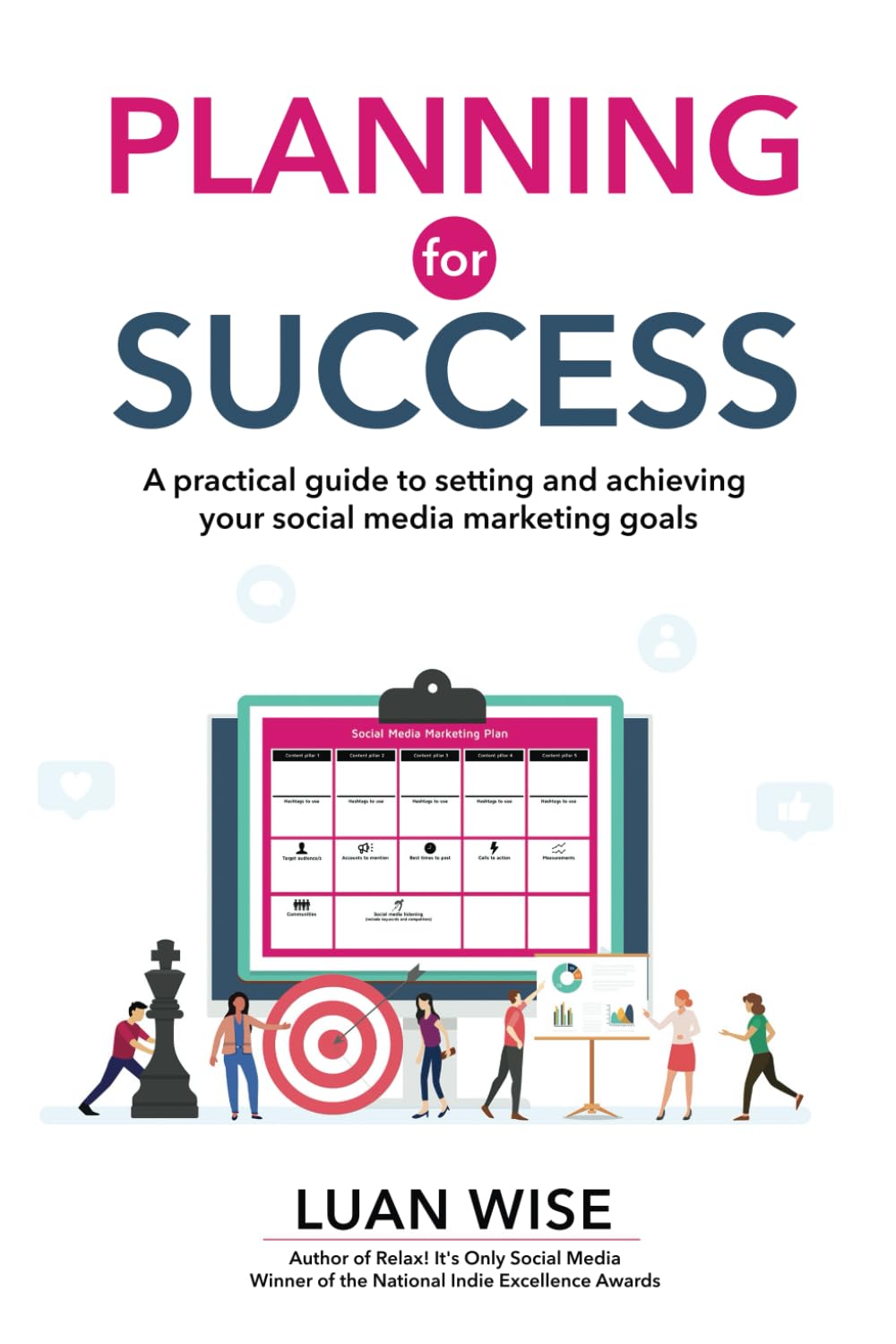 Planning for Success: A practical guide to setting and achieving