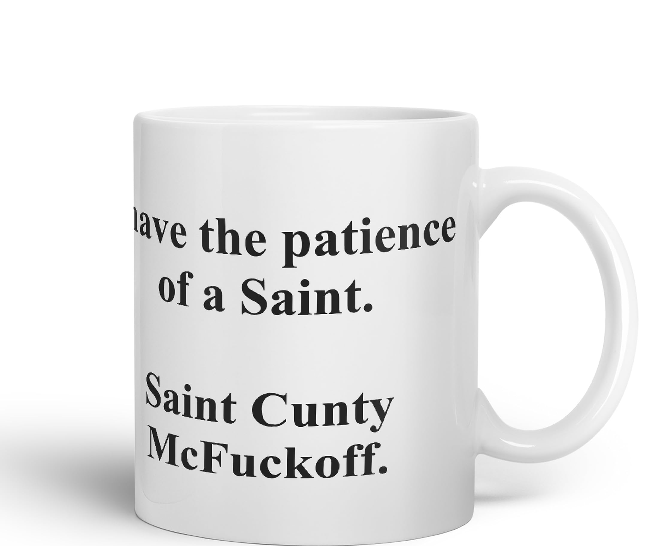 Vixar I Have The Patience of a Saint Coloured Ceramic Mug Cup Gift 330ml 11oz Work Office Tea Coffee (White) - Image 2
