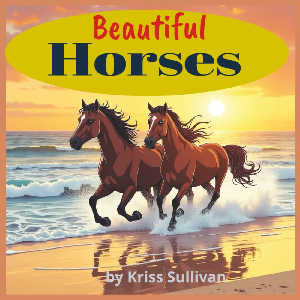 Beautiful Horses: coloring book of horses in a variety of settings