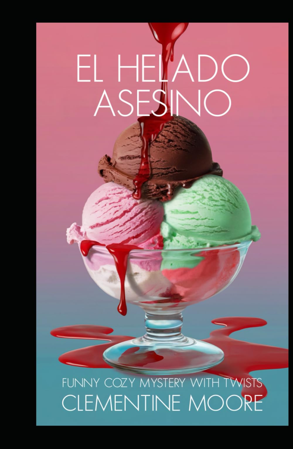 El Helado Asesino: Misterio Acogedor (Misterios Acogedores de Ginger Burnet)
