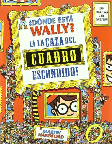¿Dónde está Wally? A la caza del cuadro escondi... [Spanish] 846662726X Book Cover