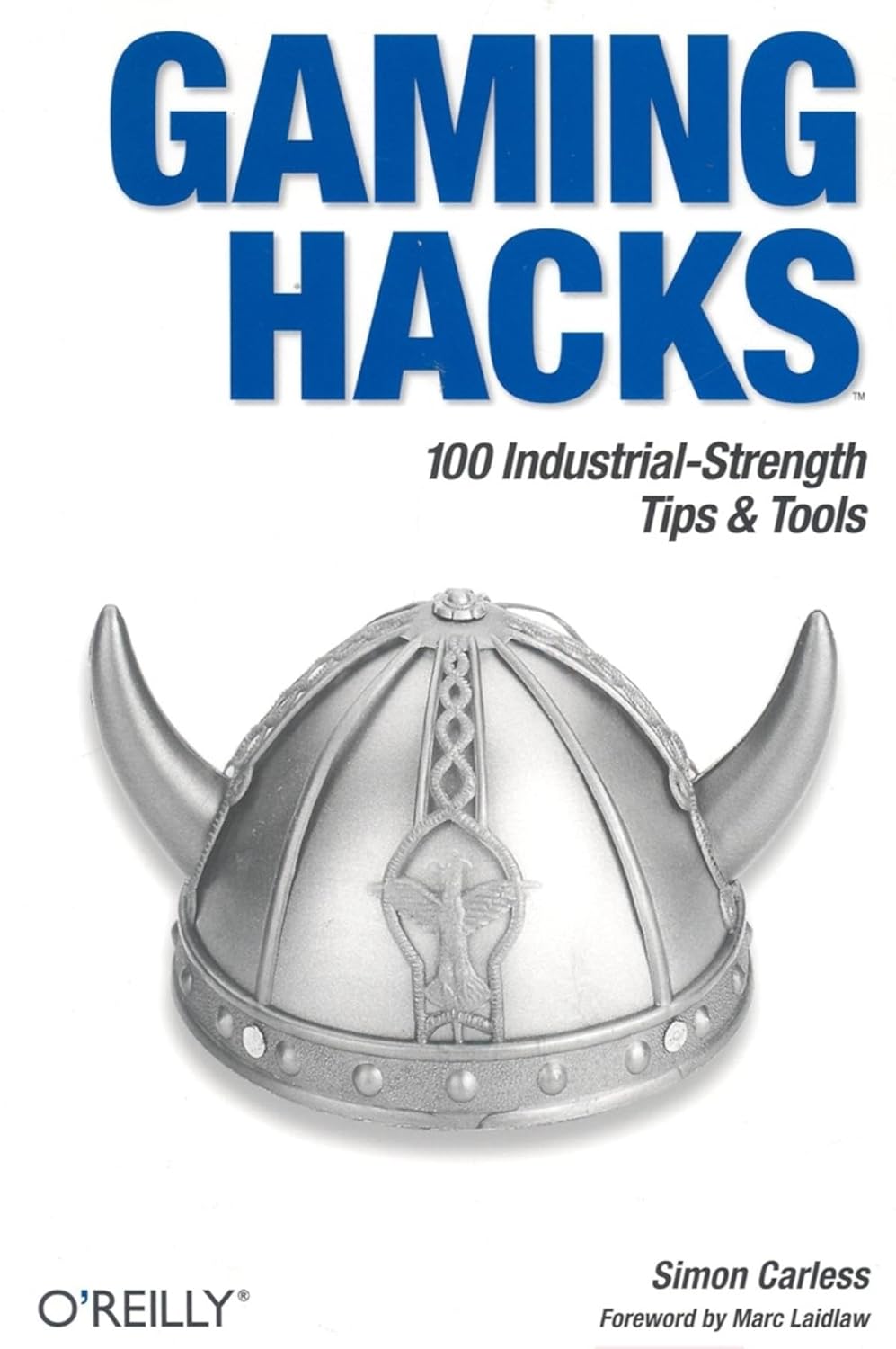Gaming Hacks 100 IndustrialStrength Tips & Tools Carless, Simon