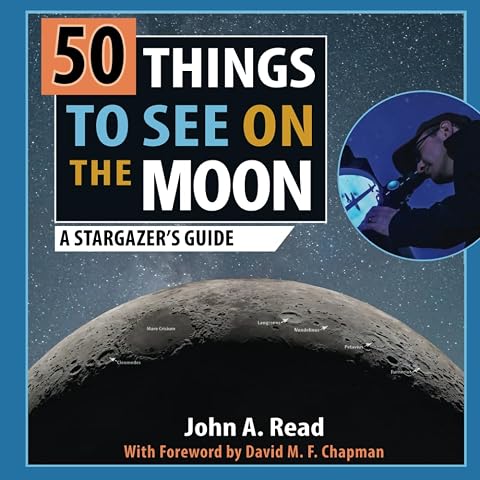 50 Things to See on the Moon A first-time stargazer's guide