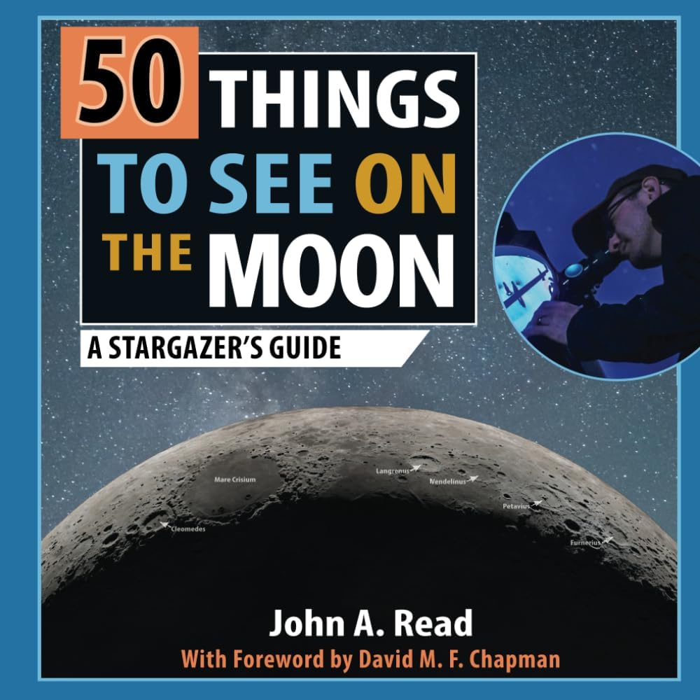 50 Things to See on the Moon: A first-time stargazer's guide