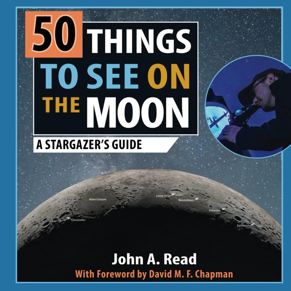 50 Things to See on the Moon: A first-time stargazer's guide