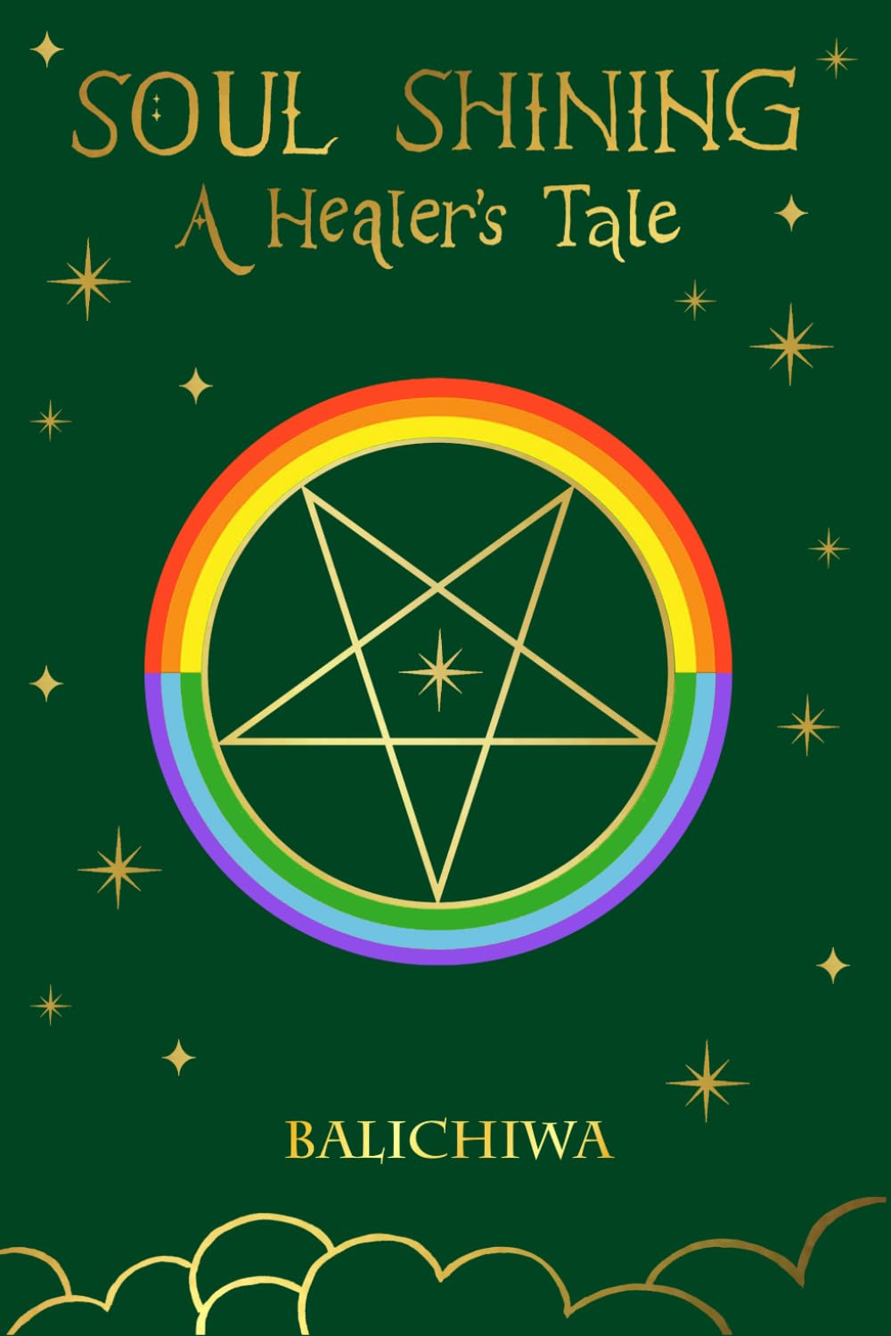 Soul Shining A Healer's Tale: A journey into Master Healing with Mahavatar Babaji, Ascended Masters, Archangels, and God | Divine Healing, Laws of Energy, and Secrets of the Akashic Records