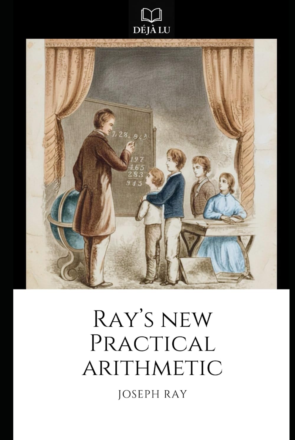 Ray's New Practical Arithmetic