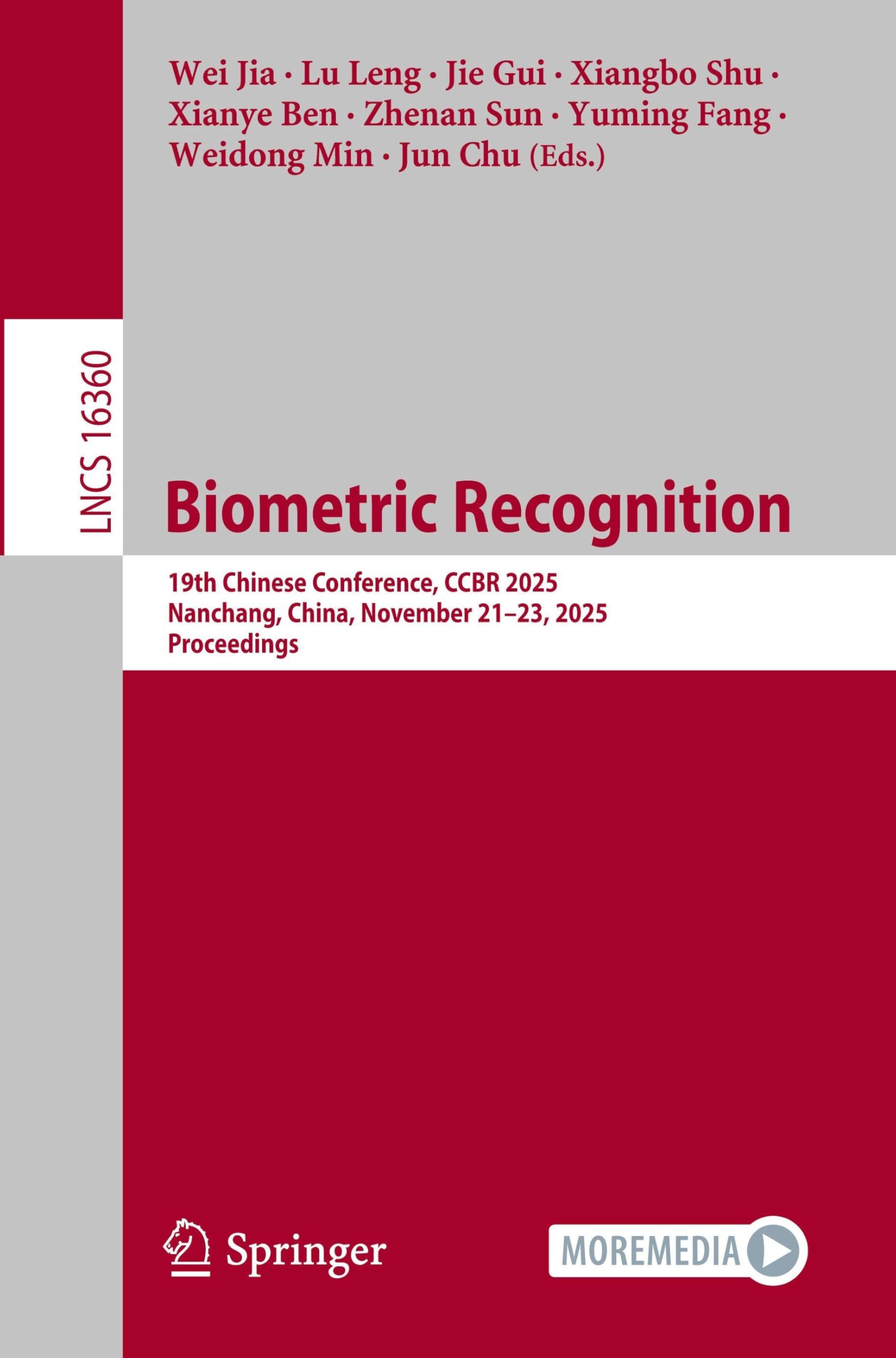 Biometric Recognition: 19th Chinese Conference, CCBR 2025, Nanchang, China, November 21–23, 2025, Proceedings (Lecture Notes in Computer Science, 16360)