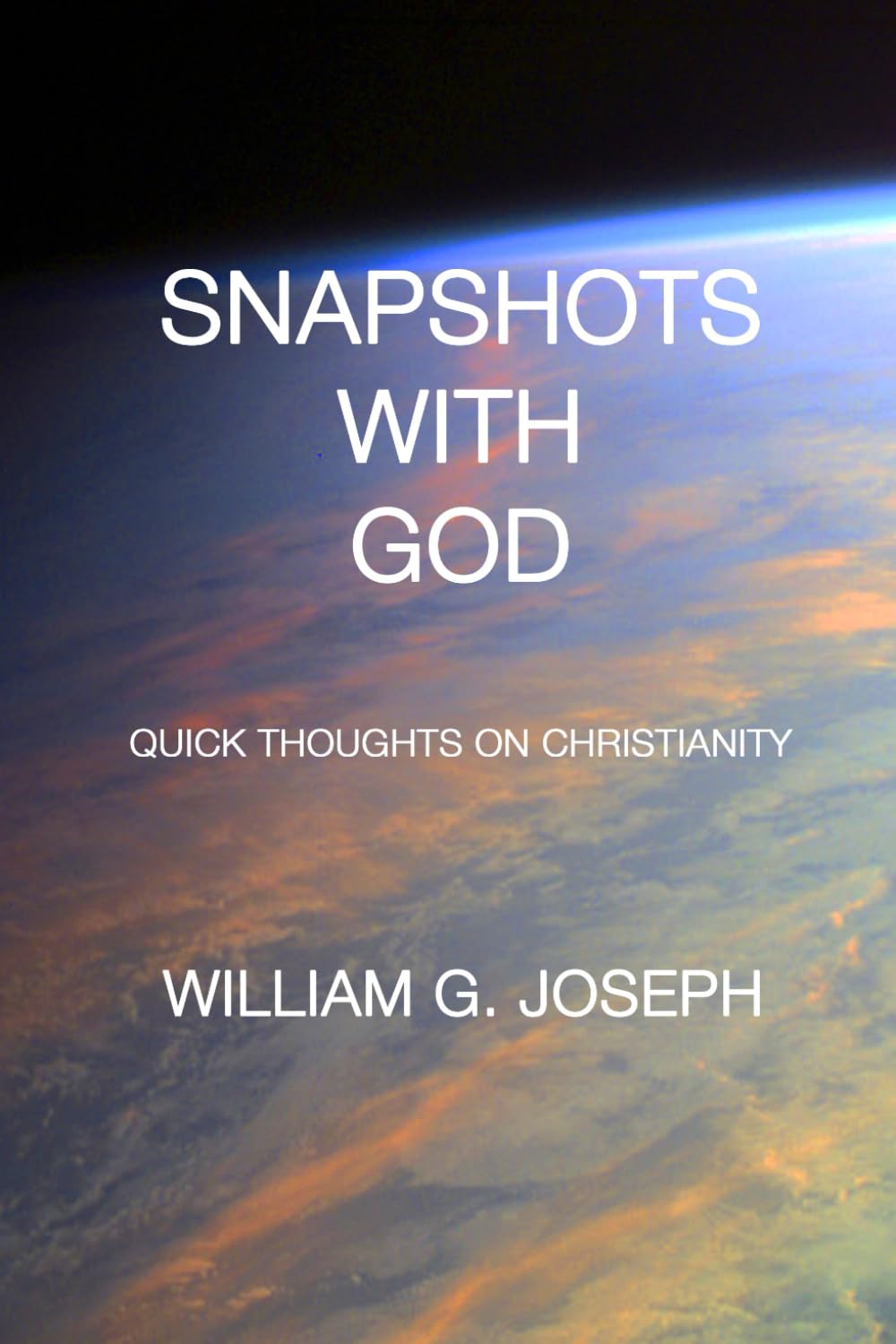 Snapshots With God: Quick thoughts on Christianity