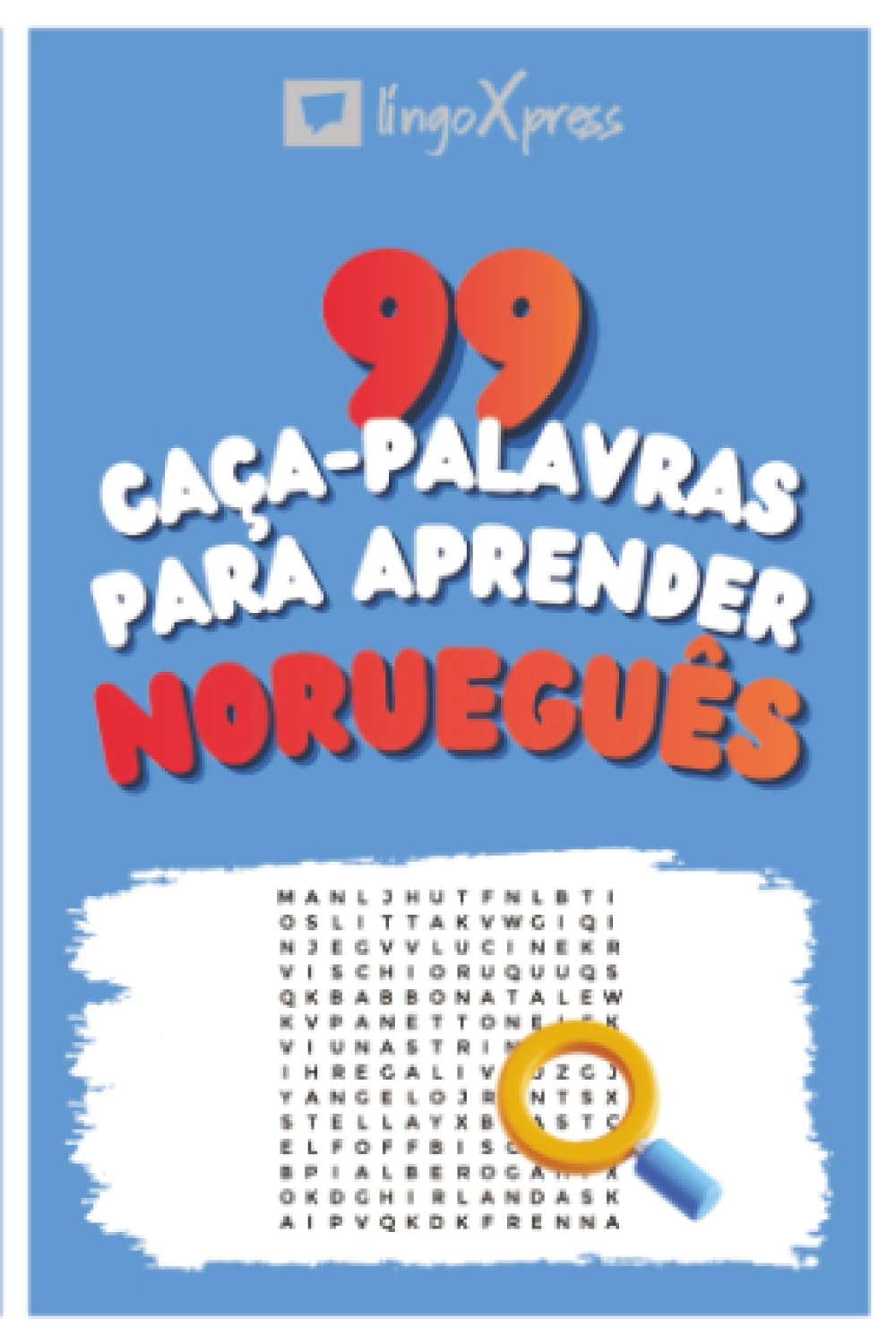 99 Caça-Palavras para Aprender Norueguês: Ative seu cérebro e memorize mais de 700 palavras