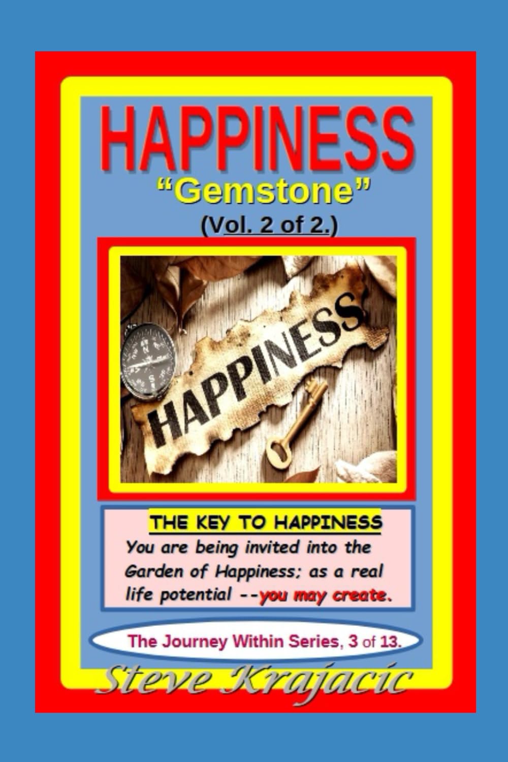 Happiness - "Gemstone" (2 of 2): The Journey Within Series, Vol. #3, of 13