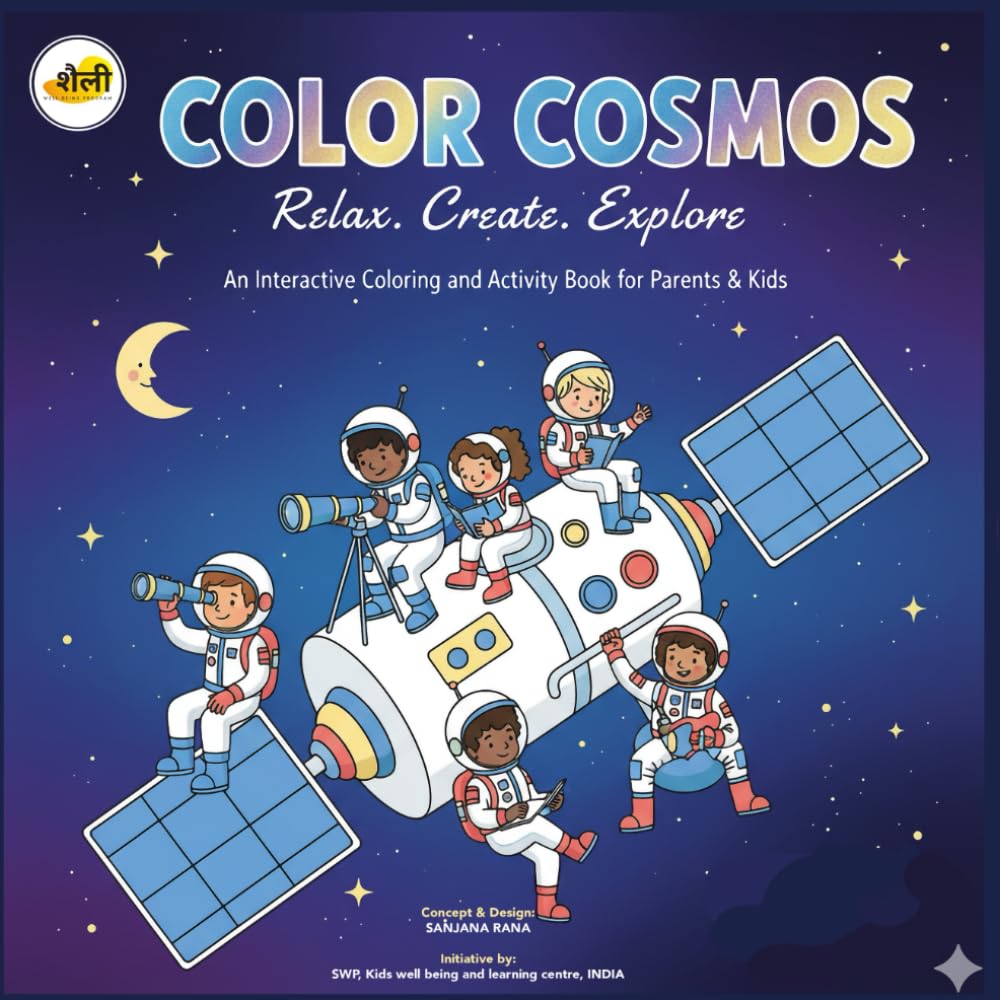 COLOR COSMOS : Relax. Create. Explore: An Interactive Coloring and Activity book for Parents and Kids
