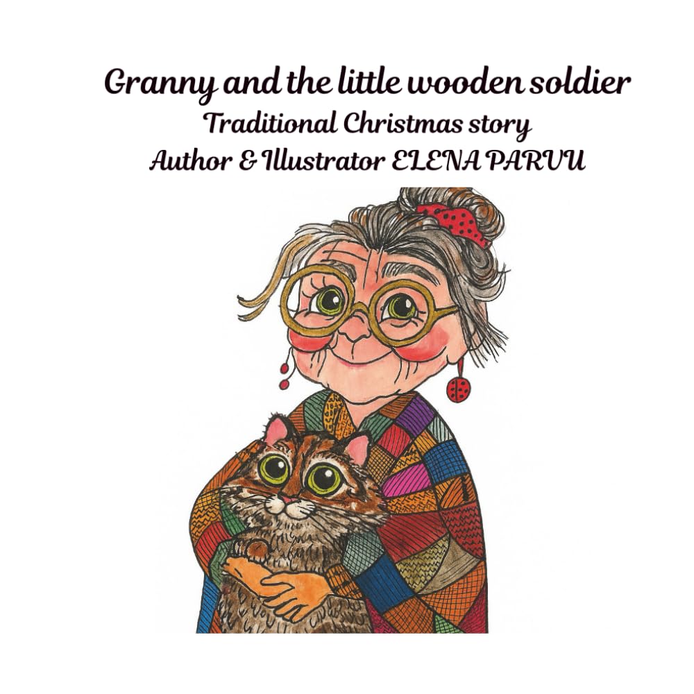 Granny and the little wooden soldier: Traditional Christmas story