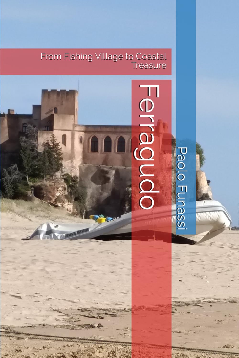 Ferragudo: From Fishing Village to Coastal Treasure
