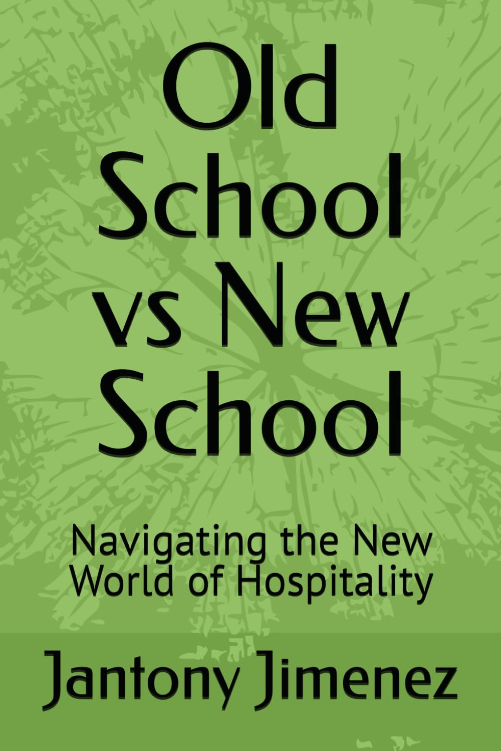 Old School vs New School: Navigating the New World of Hospitality