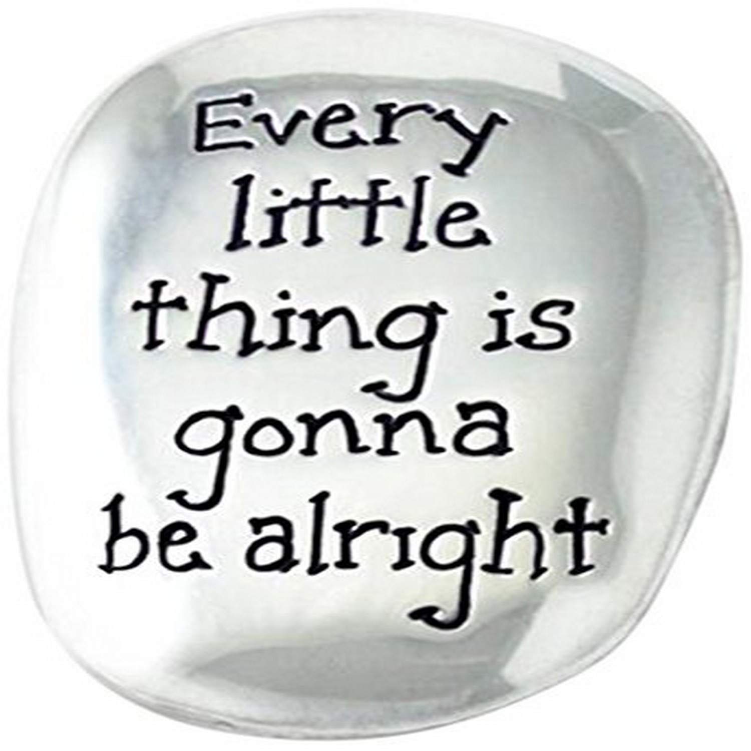 Cathedral ArtTS105 Every Little Thing is Going to Be Alright Soothing Stone, 1-1/2-Inch, Silver