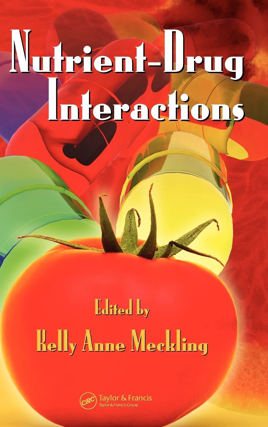 Nutrient-Drug Interactions (Nutrition and Disease Prevention)