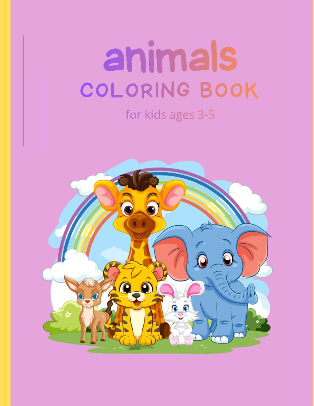Animals Coloring Book: Fun and Easy Animal Coloring pages for Kids Ages 3-5