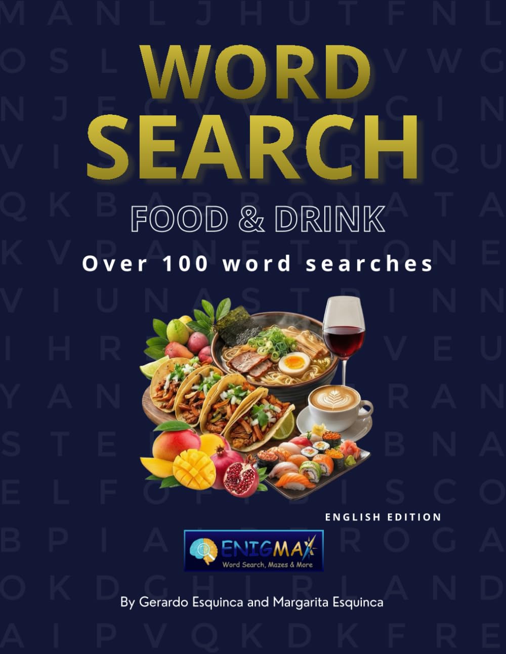 Word search: Food & Drink: Large Print Puzzle Book for Foodies, Adults & Seniors: 100+ Culinary, Cuisine & Gastronomy Games to Relax and Stimulate the Brain (EnigMax Collection)