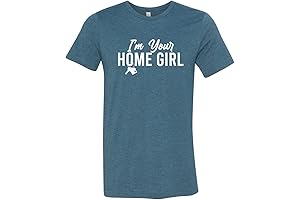 I'm Your Home Girl Shirt, Real Estate Tshirt for Women