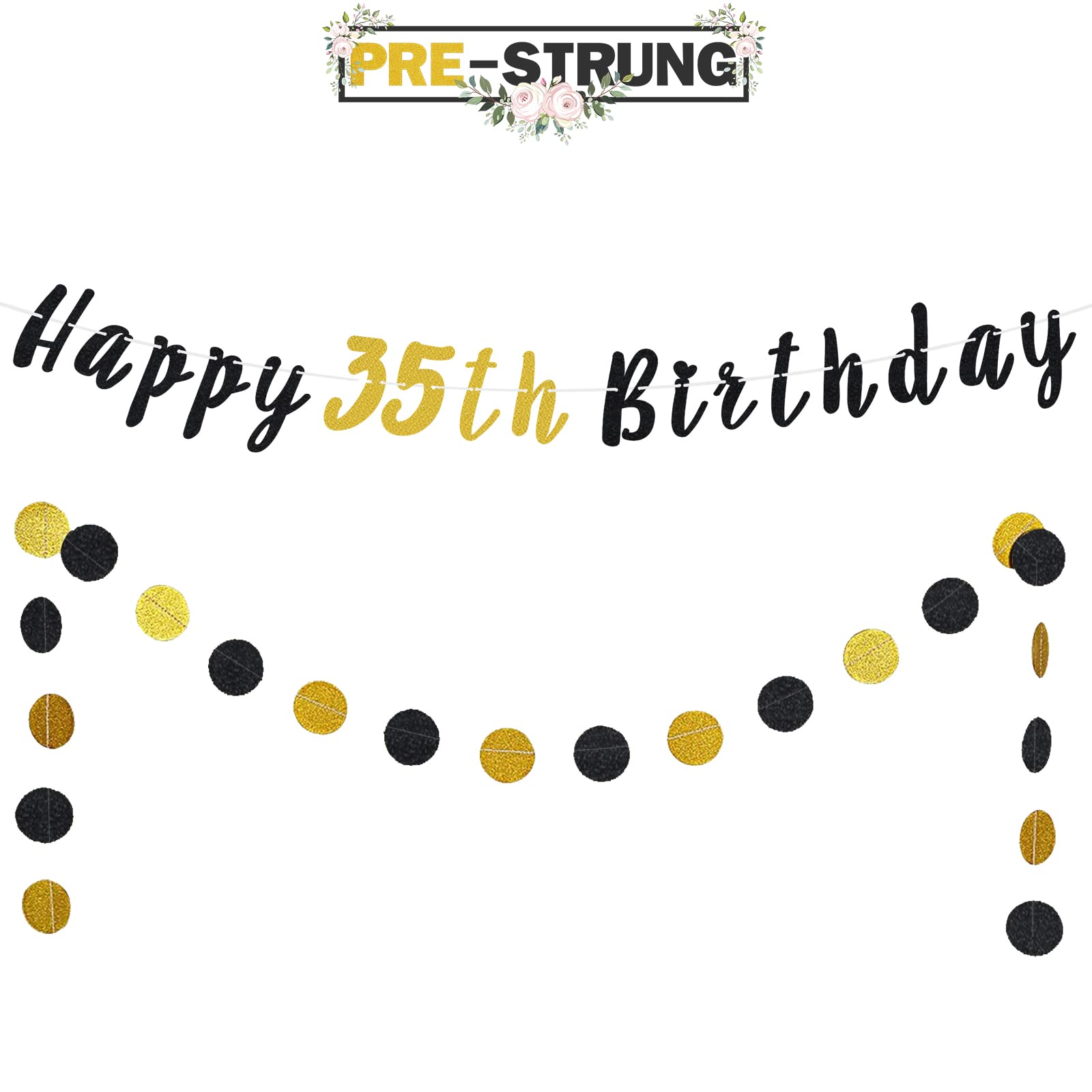 LASKYER 35th Birthday Decoration Set - Happy 35th Birthday Banner with Black & Gold Glitter Circle Dots Cheers to 35 Years Old Birthday Party Decorations.[Pre - Strung]