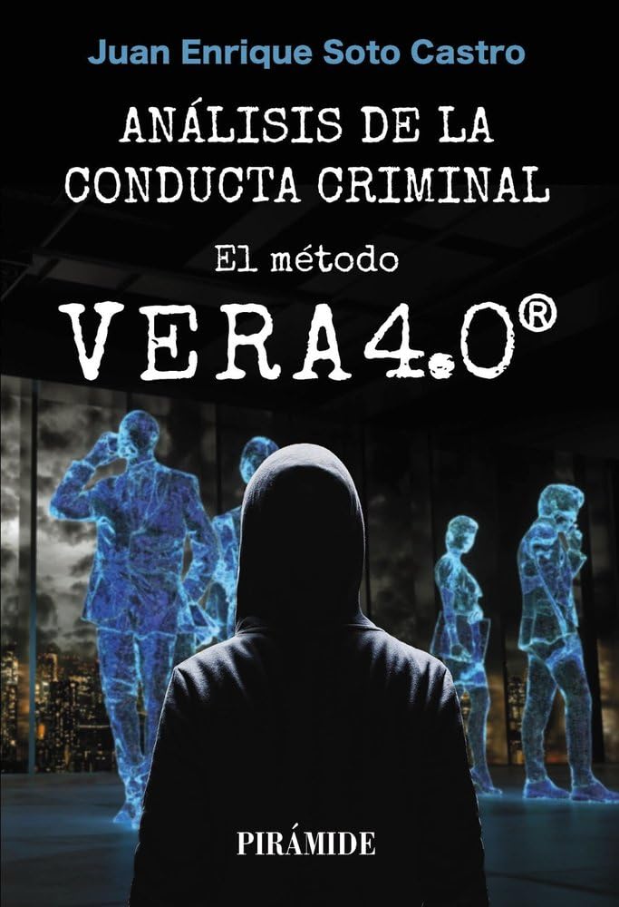 Análisis de la conducta criminal: el método VERA 4.0 (Psicología)