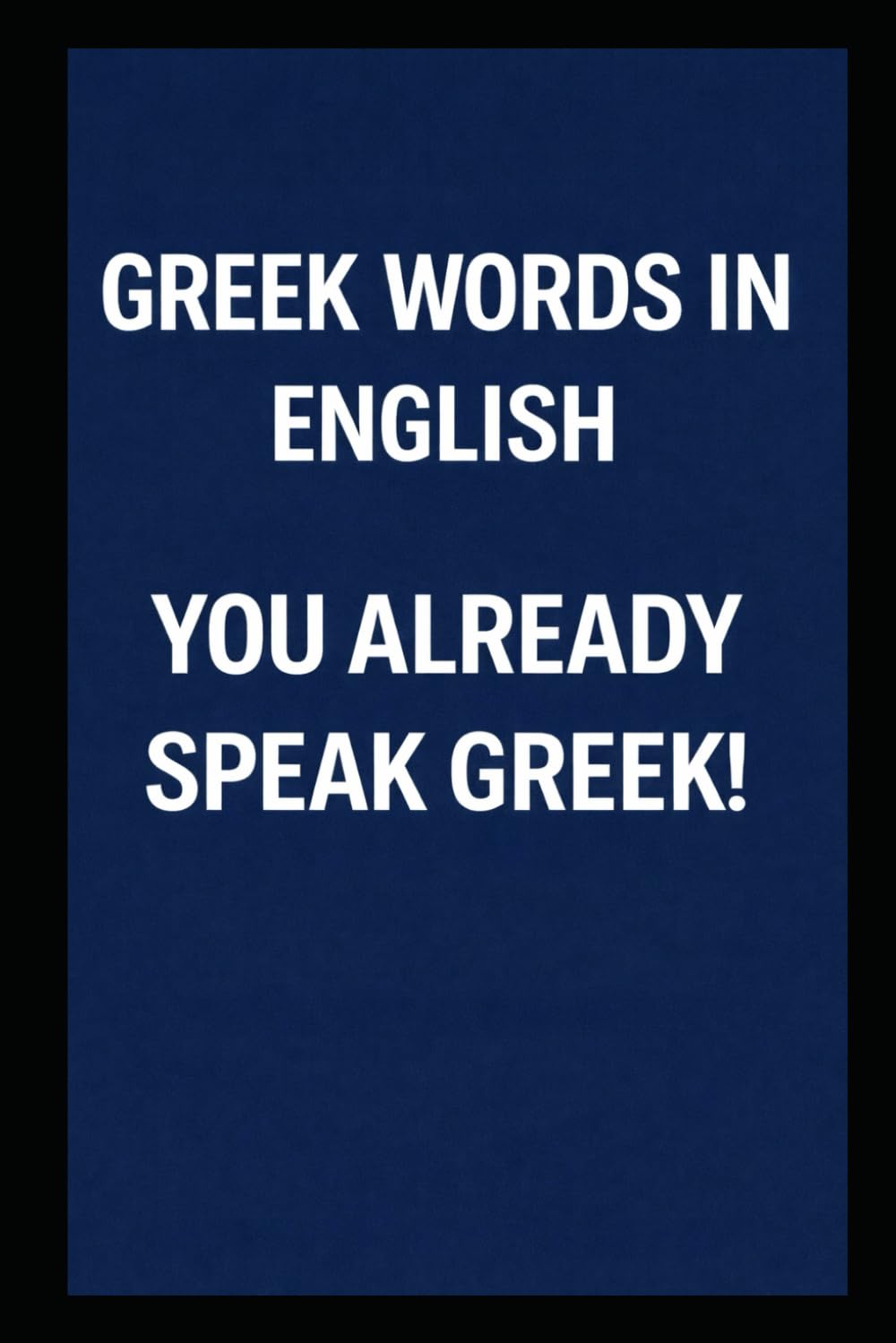 Greek words in English: You already speak Greek!