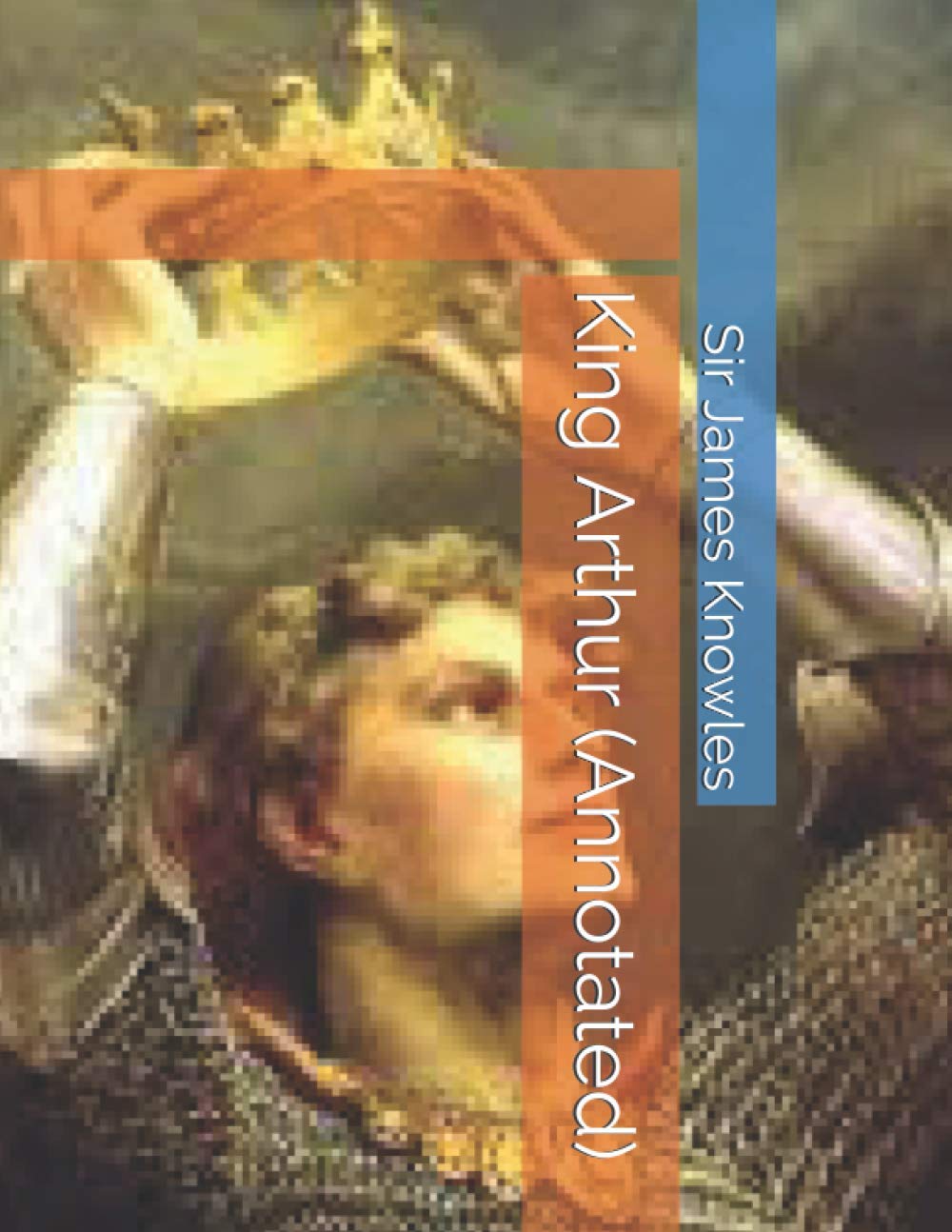 King Arthur (Annotated)