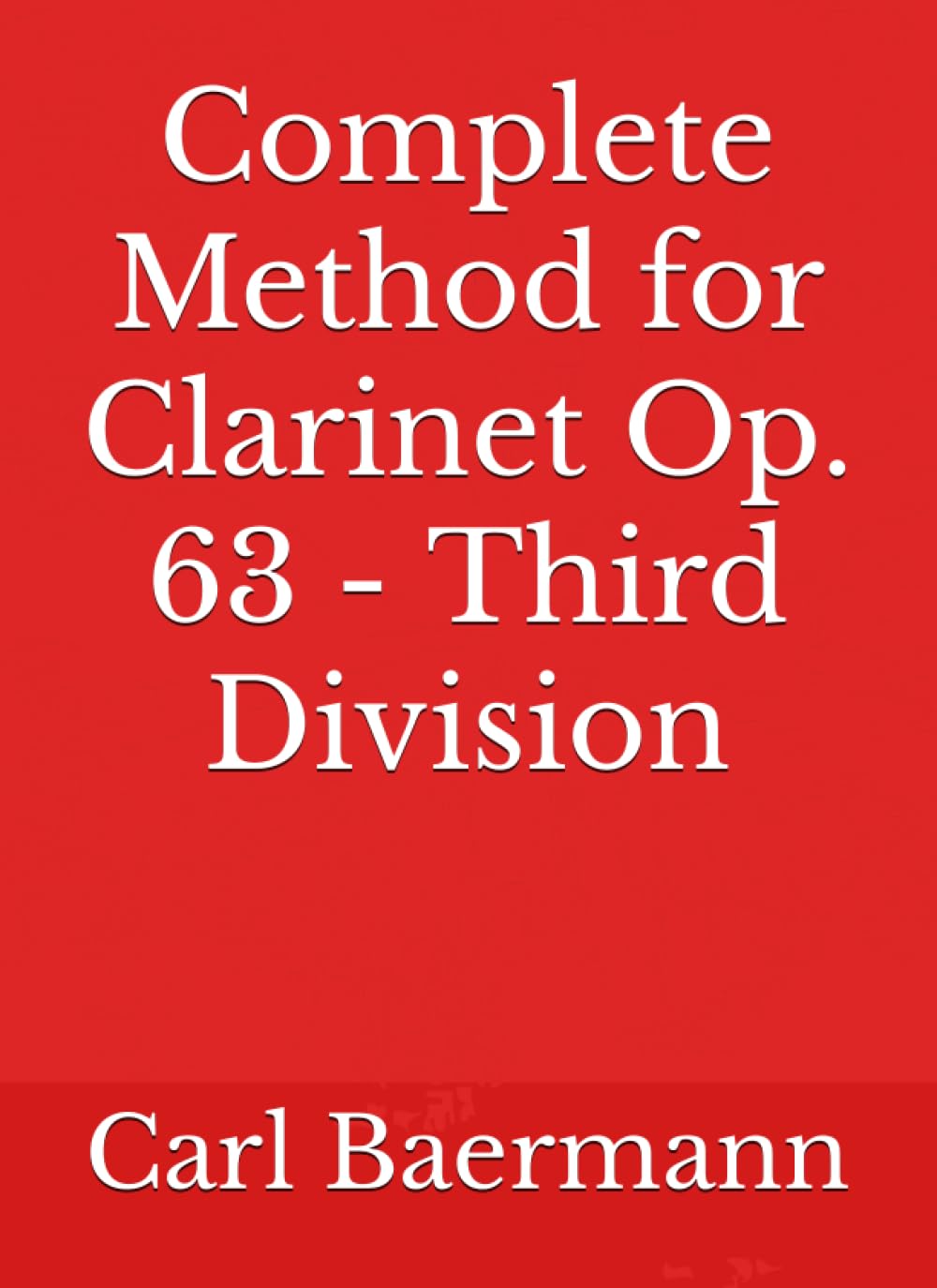 Complete Method for Clarinet Op. 63 - Third Division