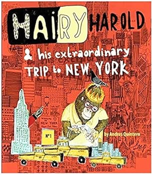 Hardcover Hairy Harold and His Extraordinary Trip to New York Book