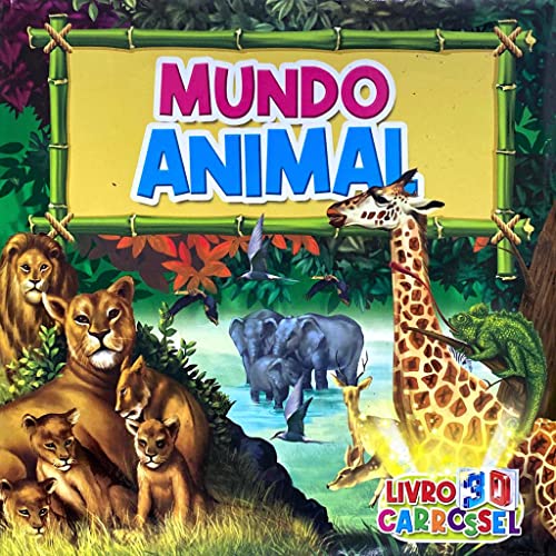 Livro 3d carrossel – mundo animal: