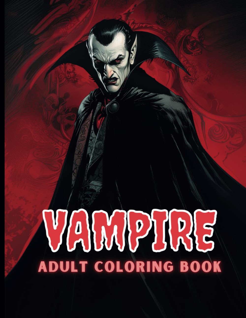 VAMPIRE ADULT COLORING BOOK: Gothic, Victorian, and Dark Horror Designs for Stress Relief and Relaxation
