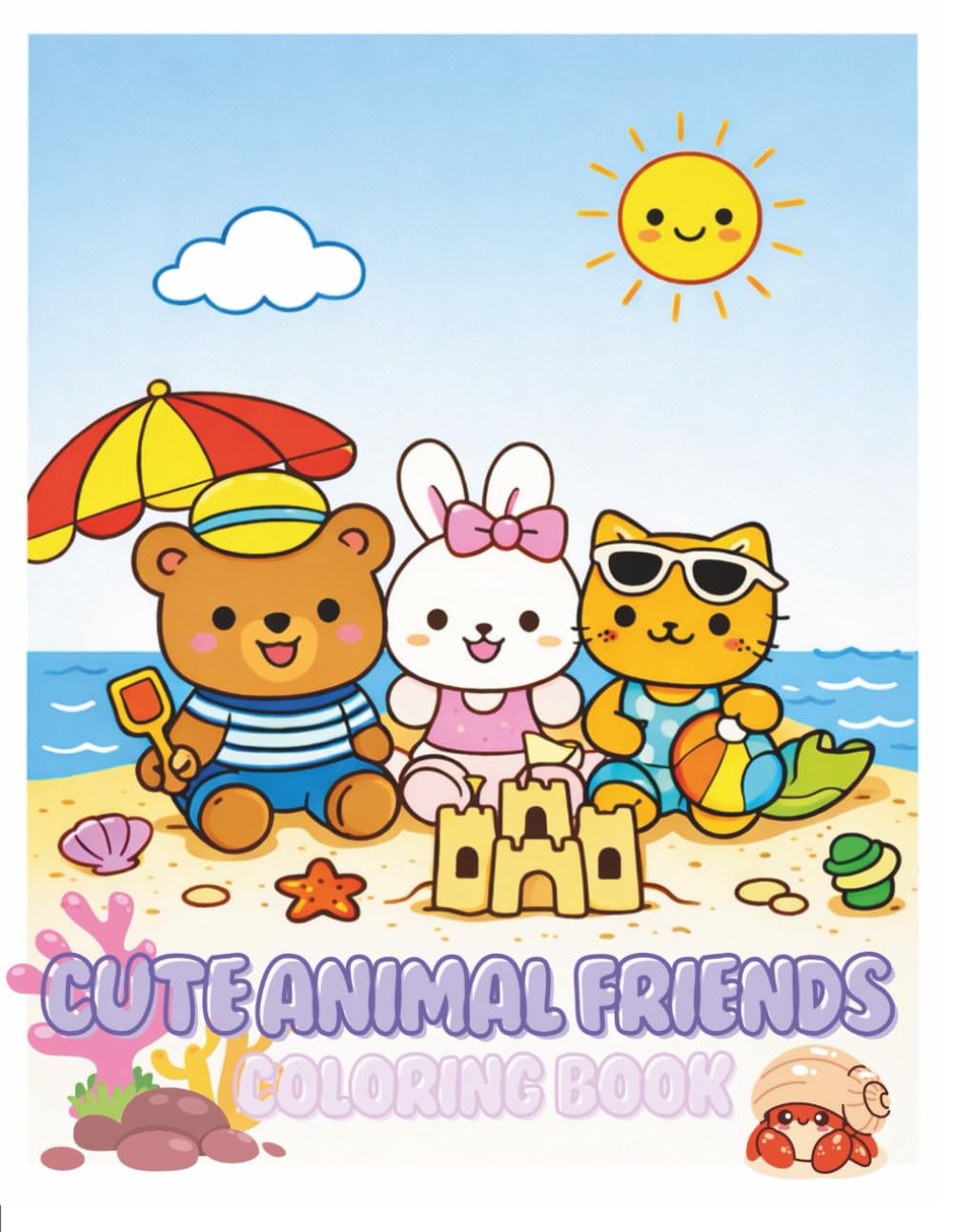 Cute Animal Friends Coloring Book: Fun and Easy Coloring Pages for Kids Ages 4–8