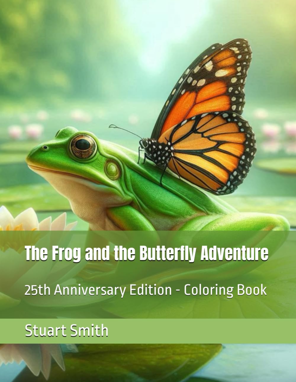The Frog and the Butterfly Adventure: 25th Anniversary Edition - Coloring Book